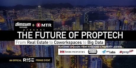 The Future of PropTech powered by Dimsum Ventures and MTR #propUP program primary image