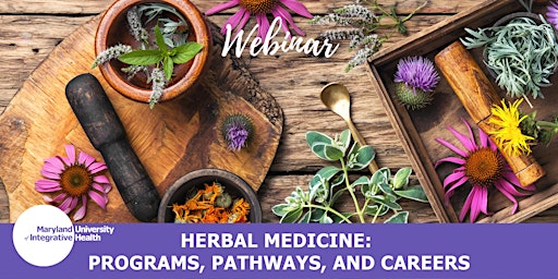 Webinar | Herbal Medicine: Programs, Pathways, and Careers