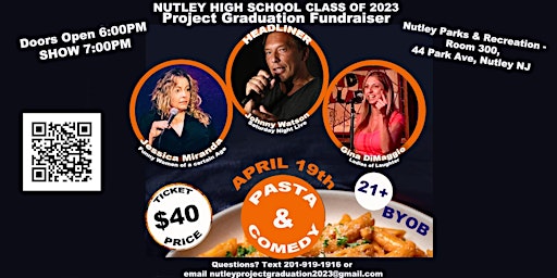 NUTLEY HIGH SCHOOL  CLASS OF 2023 Project Grad Fundraiser COMEDY SHOW