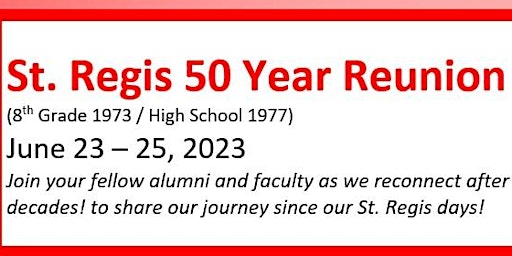 St. Regis 50th Class Reunion (8th Grade 1973 High School 1977) primary image