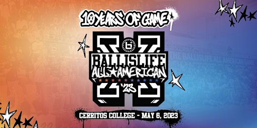 2023 Ballislife All-American - Cerritos, CA - 5/6