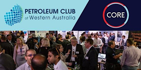 CORE Industry Networking cohosted by Petroleum Club of WA