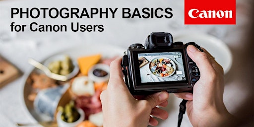 Imagem principal do evento Photography Basics for Canon Users - LIVE