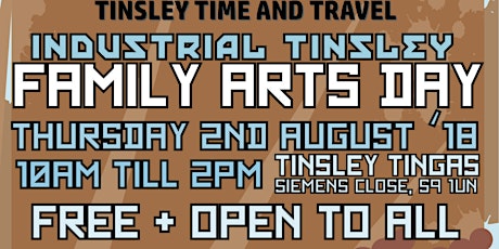 Tinsley Time and Travel Industrial Family Arts Day primary image