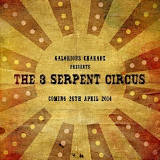 The 3 Serpent Circus primary image