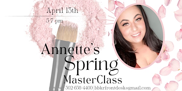 BBKR Presents Annette's Spring Makeup MasterClass