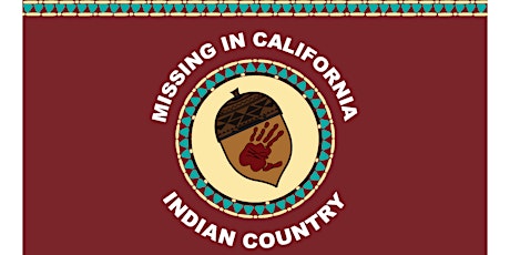 Missing in California Indian Country - Northern California Region