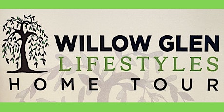 39th Annual Willow Glen Lifestyles Home Tour