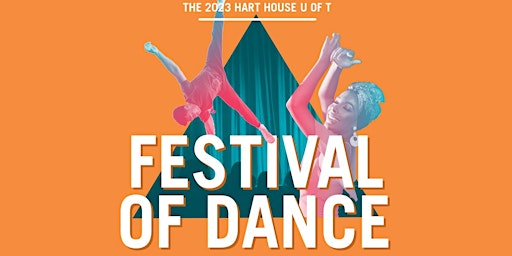 Hart House U of T Festival of Dance