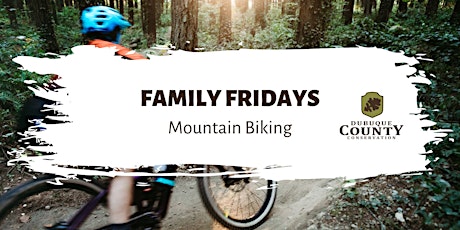 Family Fridays: Mountain Biking