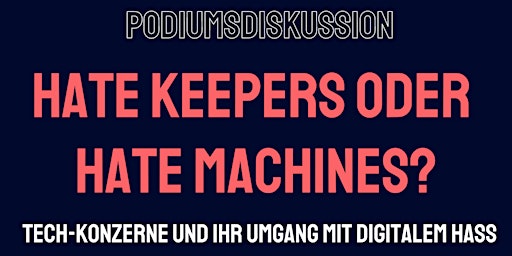 Hate Keepers vs Hate Machines?Tech-Konzerne & ihr Umgang mit digitalem Hass