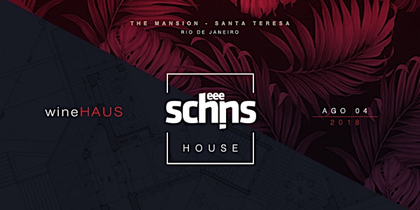 Scheeeins House at WineHAUS : : : Closing WineHAUS 2018