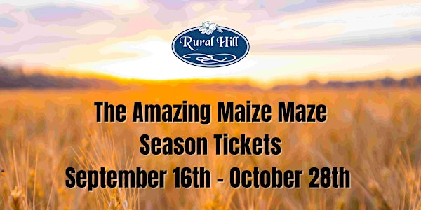 Amazing Maize Maze Season Tickets 2023