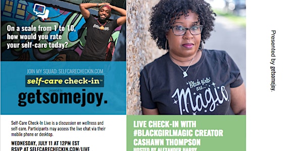 Self-Care Check-In Live with #BlackGirlMagic Creator CaShawn Thompson