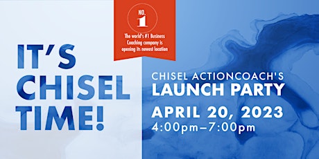 It's Chisel Time! Chisel ActionCOACH Launch Party!