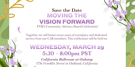 "Moving the Vision Forward"  PTBi Community Advisory Board Celebration