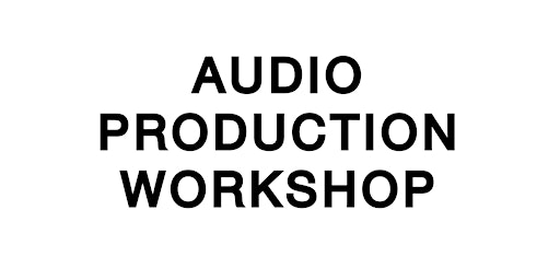 FMS Audio Workshop