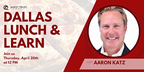 Dallas Lunch & Learn w/ Aaron Katz