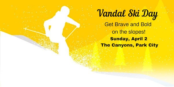 Vandal Ski Day at the Canyons, Park City