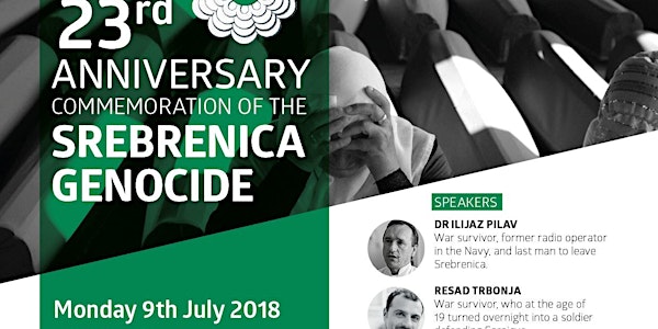 23rd Anniversary Commemoration of the Srebrenica Genocide