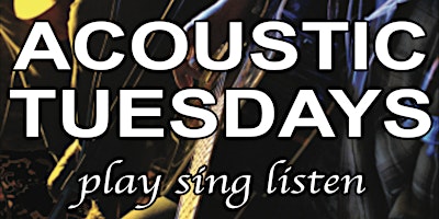 Primaire afbeelding van Acoustic Tuesdays