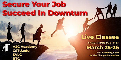 Two Day  Classes & Job Fair : Secure Your Job and Succeed in Downturn