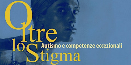 Oltre lo Stigma - Giornata mondiale della consapevolezza sull'autismo