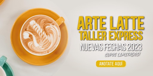 Taller Arte Latte Express - Miércoles 5 de Abril  - 17 a 20 hs
