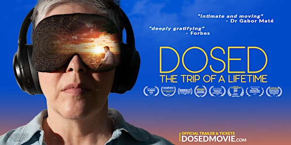 'DOSED: The Trip of a Lifetime' + Q&A in Victoria