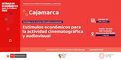 Cajamarca: Charla presencial sobre Estímulos Económicos  2023