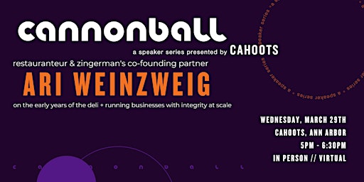 Cannonball: Talk with Zingerman's Co-Founding Partner Ari Weinzweig