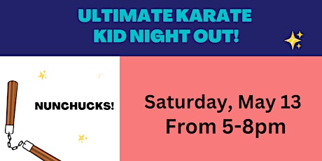 Ultimate Karate Kid Night Out
