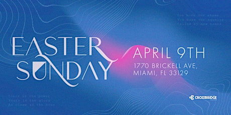 Easter Service & Rise Party at Crossbridge Brickell