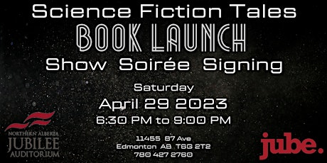 Science Fiction Tales Book Launch: Show, Soirée, & Signing