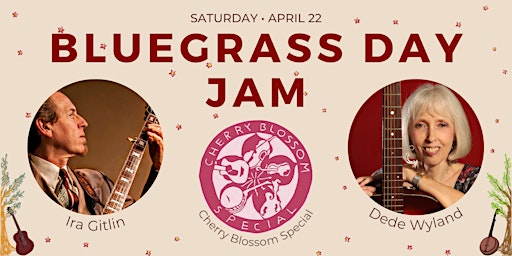 Bluegrass Day Jam with Dede Wyland and Ira Gitlin