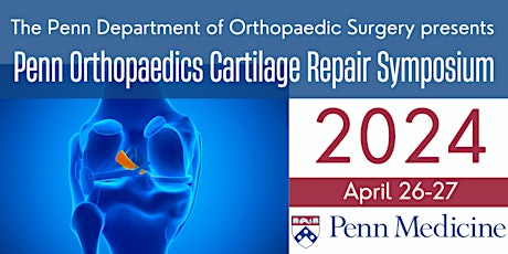 Penn Orthopaedics 2024 Cartilage Repair Symposium