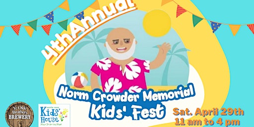 4th ANNUAL NORM CROWDER MEMORIAL KIDS' FEST