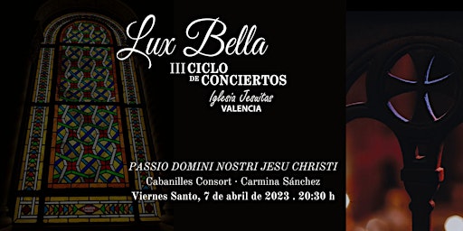 'LUX BELLA' conciertos. 'Passio Domini'. Cabanilles Consort