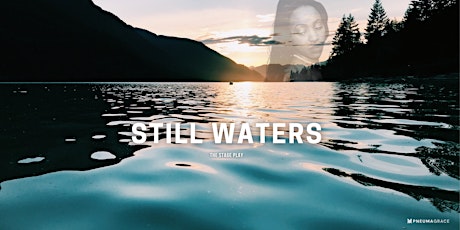 Still Waters - The Stage Play
