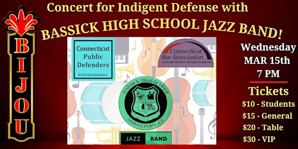 Concert for Indigent Defense with The Bassick High School Jazz Band