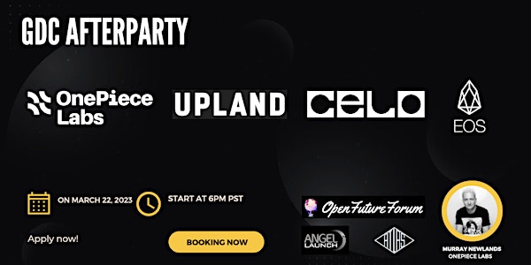 GDC AfterParty by OnePiece Labs and Upland
