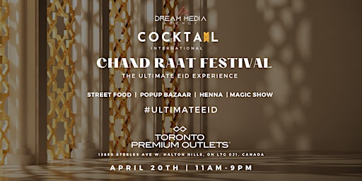 Chaand Raat Festival - Toronto Premium Outlets Mall