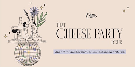 That Cheese Plate Wants To Party - Book Tour - Palm Springs, CA
