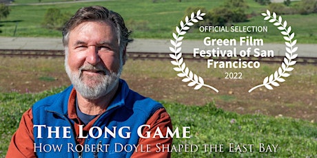 "The Long Game: How Robert Doyle Shaped the East Bay" Film Premiere