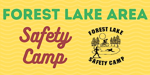 Imagem principal do evento Forest Lake Area Safety Camp 2024