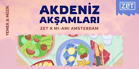 Primaire afbeelding van Akdeniz Akşamları - Rakı Gecesi (DJ Zet @ Mi-Ami Amsterdam)