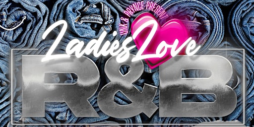 Ladies Love R&B "In Those Jeans"