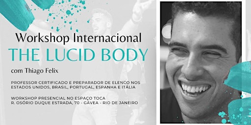 10 anos The Lucid Body com Thiago Félix