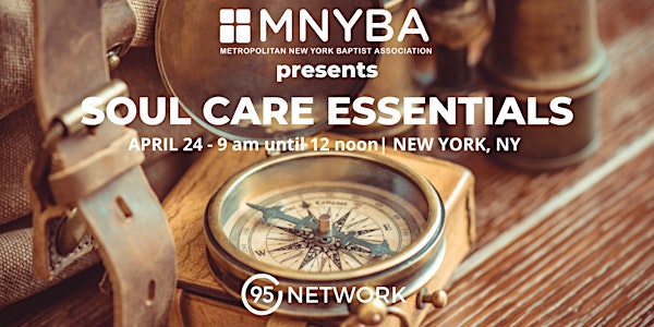 Soul Care Essentials Conference for Leaders in New York, NY