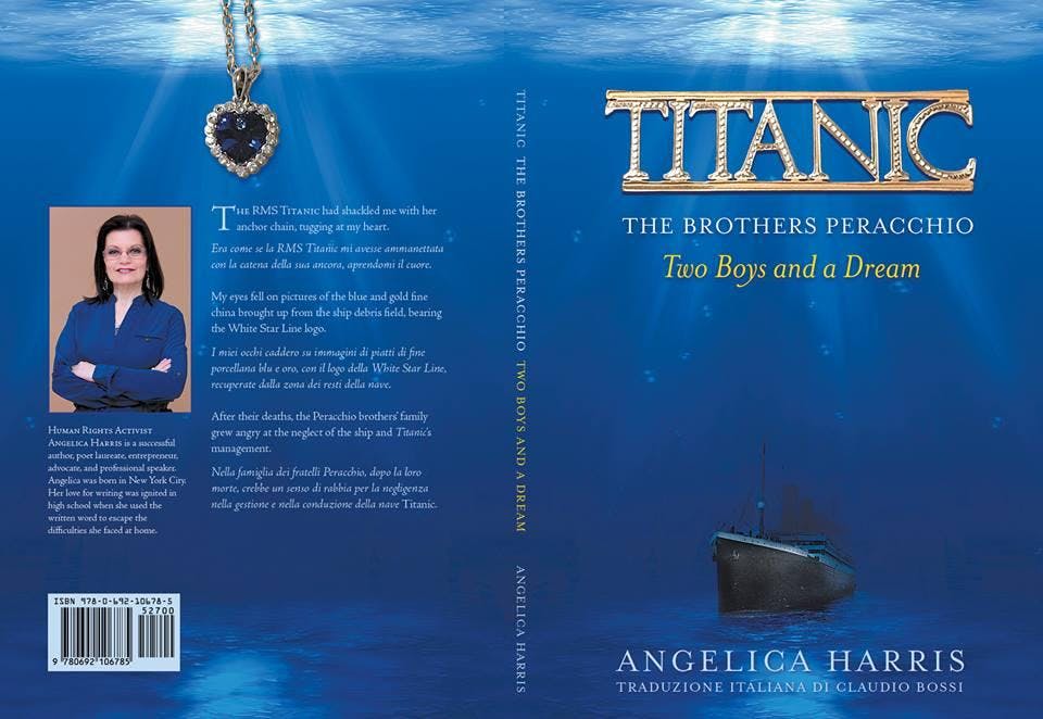 Titanic The Brothers Peracchio Two Boys And A Dream Author Angelica Harris 31 Jul 18